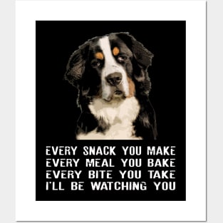 Berner Every Bite You Take Stylish Tee for Dog Lovers Posters and Art